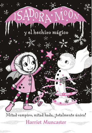 ISADORA MOON Y EL HECHIZO MAGICO (ISADOR