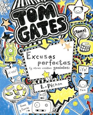 TOM GATES - EXCUSAS PERFECTAS (Y OTRAS COSILLAS GE