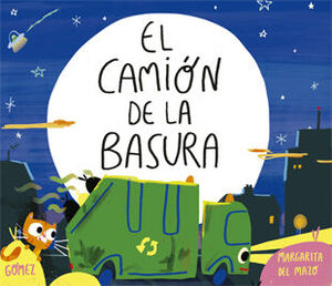 CAMION DE LA BASURA, EL.(ALBUMES ILUSTRADOS)