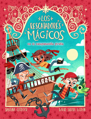 LOS RESCATADORES MAGICOS 4 - EN EL CAMPAMENTO PIRA