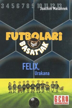 FUTBOLARI BASATIAK 2 - FELIX URAKANA