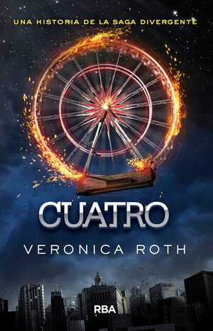 CUATRO. UN LIBRO DE LA SAGA DIVERGENTE