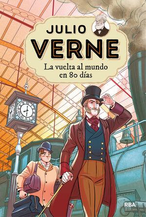 JULIO VERNE. LA VUELTA AL MUNDO EN 80 DÍAS