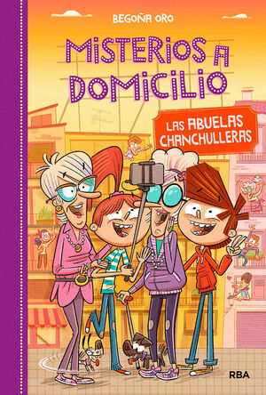 MISTERIOS A DOMICILIO 3. ABUELAS CHANCHU