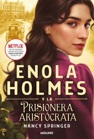 ENOLA HOMES. PRISIONERA ARISTÓCRATA