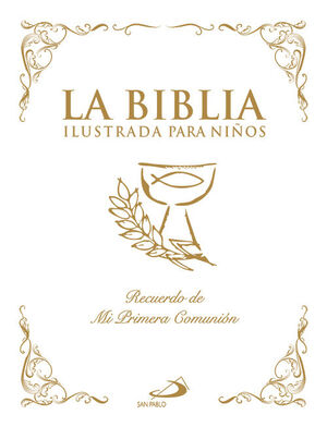 BIBLIA ILUSTRADA PARA NIÑOS, LA.(BIBLIAS INFANTILE