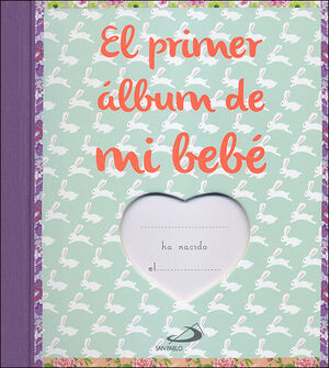 EL PRIMER ÁLBUM DE MI BEBÉ