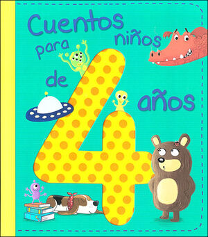 CUENTOS PARA NIÑOS DE 4 AÑOS.(CUENTOS