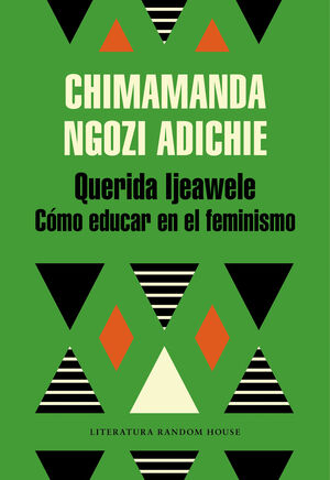 QUERIDA IJEAWELE. COMO EDUCAR EN EL FEMI