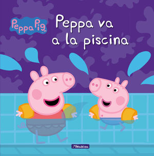 PEPPA VA A LA PISCINA.(PEPPA PIG.PRIMERAS LECTURAS