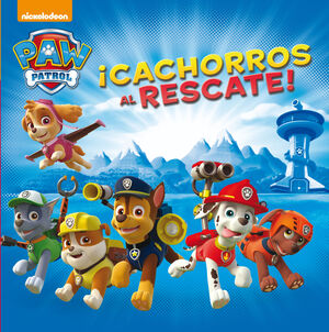 1.¡CACHORROS AL RESCATE!.(PATRULLA CANINA)