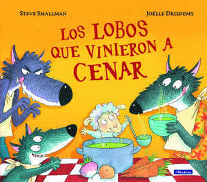 LOBOS QUE VINIERON A CENAR, LOS