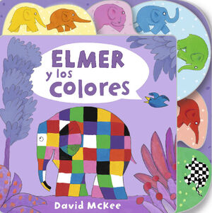 ELMER Y LOS COLORES (ELMER. PEQUEÑAS MANITAS)