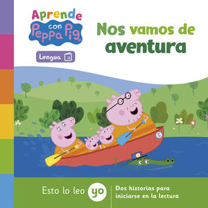 PEPPA PIG - ESTO LO LEO YO - NOS VAMOS DE AVENTURA