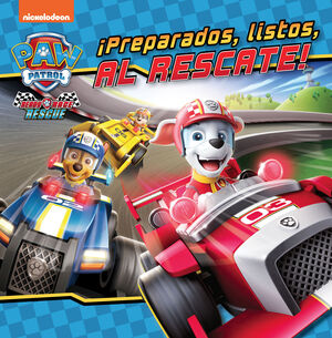 ¡PREPARADOS, LISTOS, AL RESCATE! (PAW PATROL # PAT