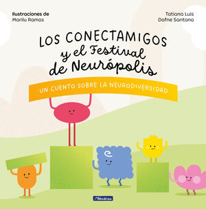 CONECTAMIGOS Y EL FESTIVAL DE NEUROPOLIS, LOS