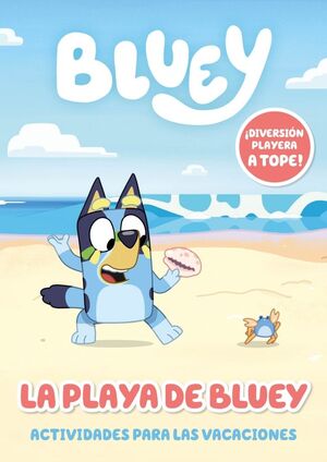 BLUEY. CDNO VACACIONES.- VAMOS A LA PLAYA