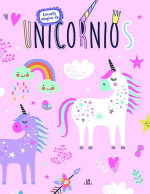 UNICORNIOS - LA ESCUELA MAGICA DE