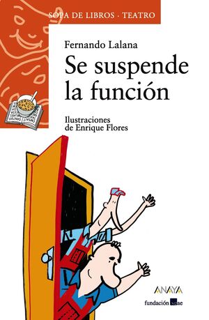 6.SOPA L/SE SUSPENDE FUNCION/(TEATRO).A PARTIR 8 A
