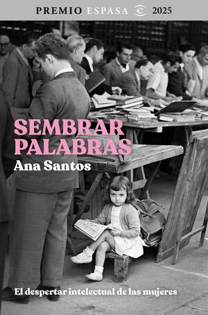 SEMBRAR PALABRAS PREMIO ESPASA 2025