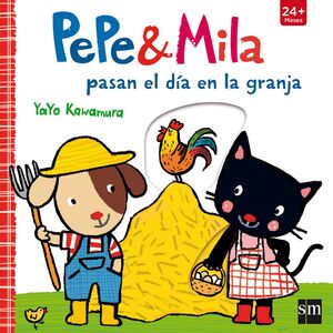 PEPE Y MILA .PASAN EL DIA EN LA GRANJA