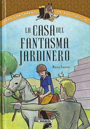 CASA DEL FANTASMA JARDINERO, LA - GRAN CAMPAMENTO