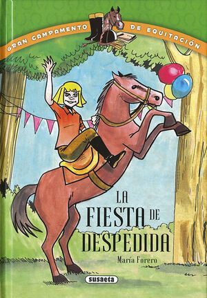 FIESTA DE DESPEDIDA, LA - GRAN CAMPAMENTO DE EQUIT