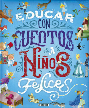 EDUCAR CON CUENTOS A NIÑOS FELICES