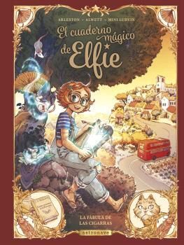 EL CUADERNO MAGICO DE ELFIE 2 - LA FABULA DE LAS C