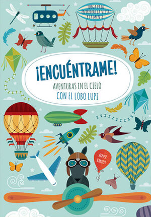 AVENTURAS EN EL CIELO CON EL LOBO LUPI - ­ENCUENTR