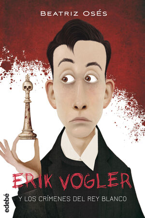 1.ERIK VOGLER Y LOS CRIMENES DEL REY BLANCO