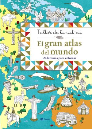 TALLER DE LA CALMA - EL GRAN ATLAS DEL MUNDO