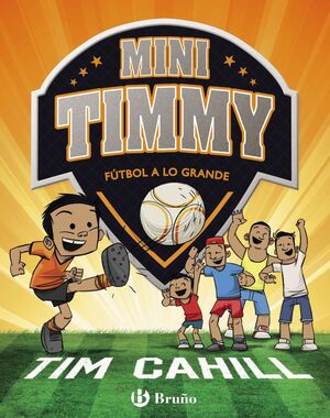 MINI TIMMY 2 - FUTBOL A LO GRANDE