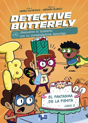 DETECTIVE BUTTERFLY 2 - EL FANTASMA DE LA FIESTA