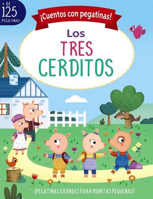 LOS TRES CERDITOS - ­CUENTOS CON PEGATINAS!