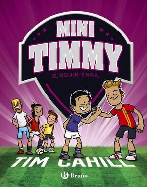 MINI TIMMY 9- EL SIGUIENTE NIVEL