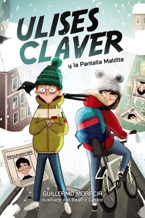 ULISES CLAVER Y LA PANTALLA MALDITA.(NARRATIVA JUV
