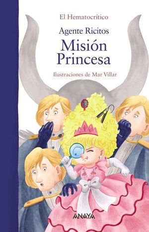 AGENTE RICITOS:MISION PRINCESA.(PRIMEROS LECTORES)