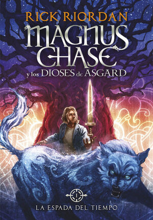 ESPADA DEL TIEMPO,LA (MAGNUS CHASE)