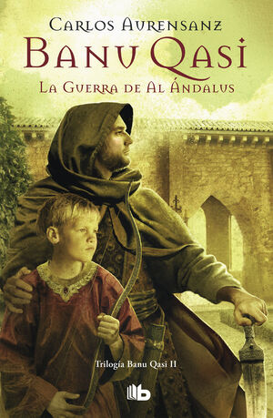 BANU QASI. LA GUERRA DE AL ANDALUS