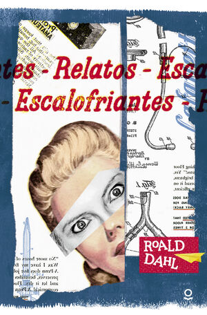 RELATOS ESCALOFRIANTES DE ROALD DAHL.(+14 AÑOS).(R