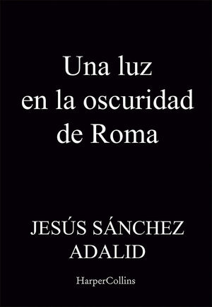 LUZ EN LA NOCHE DE ROMA, UNA.(HARPERCOLLINS)