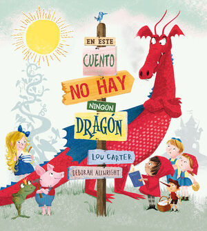 EN ESTE CUENTO NO HAY NINGUN DRAGON.(ALBUMES ILUST