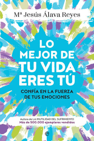 LO MEJOR DE TU VIDA ERES TU.(PSICOLOGIA Y SALUD)