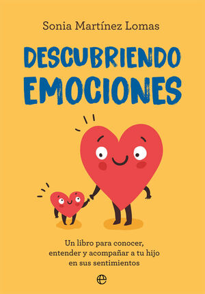 DESCUBRIENDO EMOCIONES - UN LIBRO PARA CONOCER, EN
