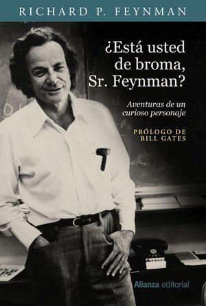 ESTA USTED DE BROMA, SEÑOR FEYNMAN?.(LIBROS SINGUL