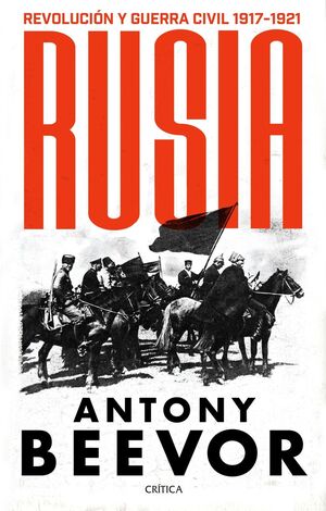 RUSIA:REVOLUCION Y GUERRA CIVIL 1917-1921.(MEMORIA