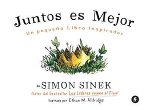 JUNTOS ES MEJOR - UN PEQUEÑO LIBRO INSPI