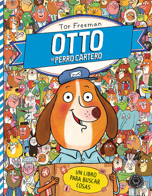 OTTO EL PERRO CARTERO - UN LIBRO PARA BUSCAR COSAS