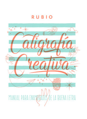 CALIGRAFIA CREATIVA 1 - MANUAL DE ENAMORADOS DE LA